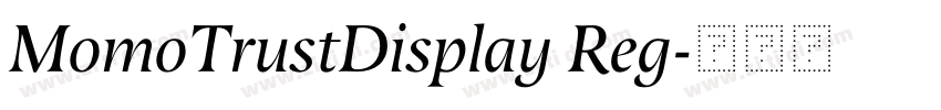 MomoTrustDisplay Reg字体转换 MomoTrustDisplay Reg字体转换